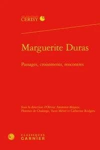 Marguerite Duras : passages, croisements, rencontres