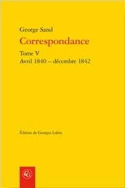 Correspondance. Tome V, Avril 1840-décembre 1842