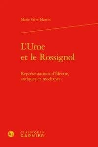 L'urne et le rossignol : représentations d'Électre, antiques et modernes