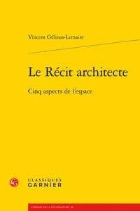 Le récit architecte : cinq aspects de l'espace