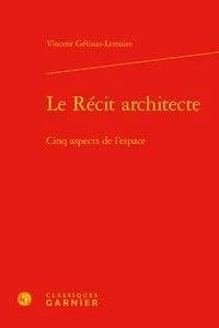 Le récit architecte : cinq aspects de l'espace