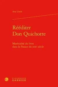 Rééditer "Don Quichotte" : matérialité du livre dans la France du XIXe siècle