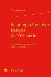 Kant, épistémologue français du XIXe siècle : réalisme et rationalisme chez les savants
