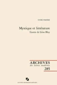 Mystique et littérature, l'autre de Léon Bloy
