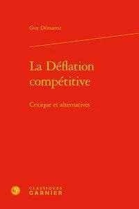 La déflation compétitive : critiques et alternatives