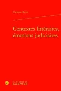 Contextes littéraires, émotions judiciaires