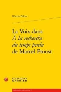 La voix dans "À la recherche du temps perdu" de Marcel Proust