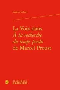 La voix dans "À la recherche du temps perdu" de Marcel Proust