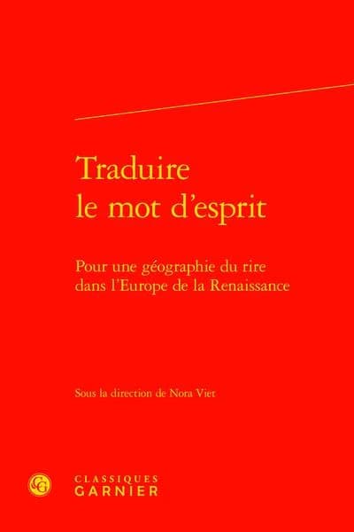 Traduire le mot d'esprit : pour une géographie du rire dans l'Europe de la Renaissance
