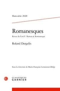 Romanesques Hors-Série : 2020 ; Roland Dorgelès