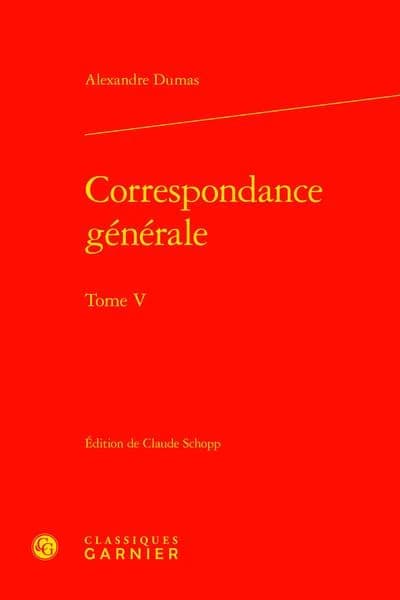 Correspondance générale. Tome V