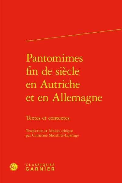 Pantomimes fin de siècle en Autriche et en Allemagne : textes et contextes