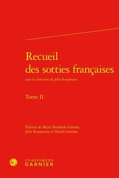 Recueil des sotties françaises. Tome II