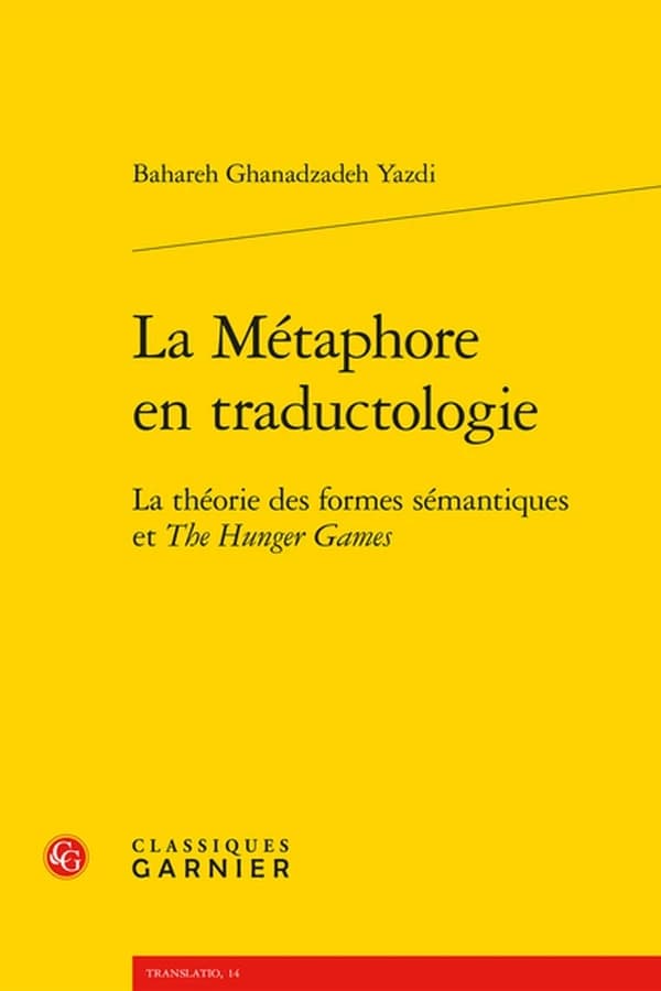 La métaphore en traductologie : la théorie des formes sémantiques et "The hunger games"