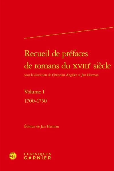 Recueil de préfaces de romans du XVIIIe siècle. Volume I, 1700-1750