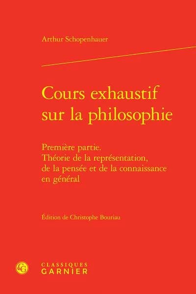 Cours exhaustif sur la philosophie. Première partie, Théorie de la représentation, de la pensée et de la connaissance en général