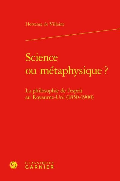 Science ou métaphysique ? : la philosophie de l'esprit au Royaume-Uni, 1850-1900