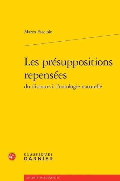 Les présuppositions repensées : du discours à l'ontologie naturelle