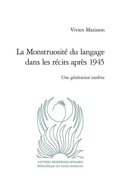 La monstruosité du langage dans les récits après 1945 : une génération tardive