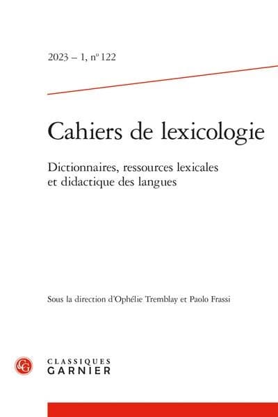Cahiers de lexicologie n.122 : Dictionnaires, ressources lexicales et didactique des langues