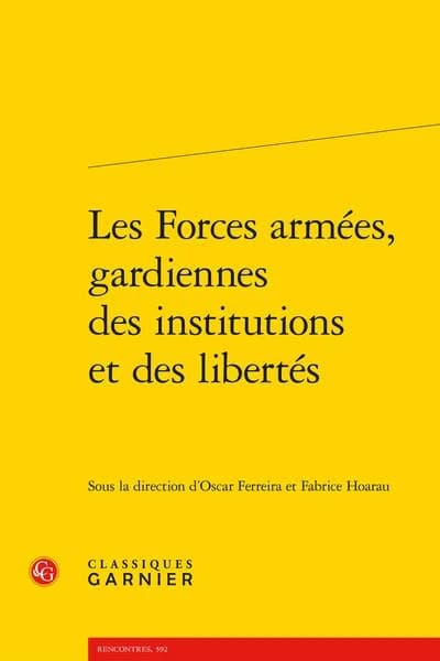 Les forces armées, gardiennes des institutions et des libertés