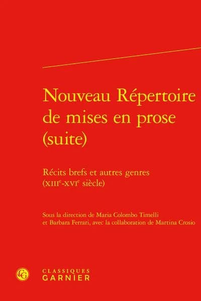 Nouveau répertoire de mises en prose : suite : récits brefs et autres genres, XIIIe-XVIe siècle