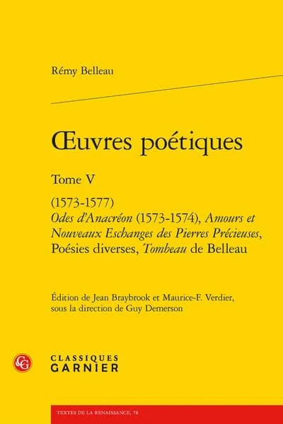 Oeuvres poétiques. Tome V, 1573-1577