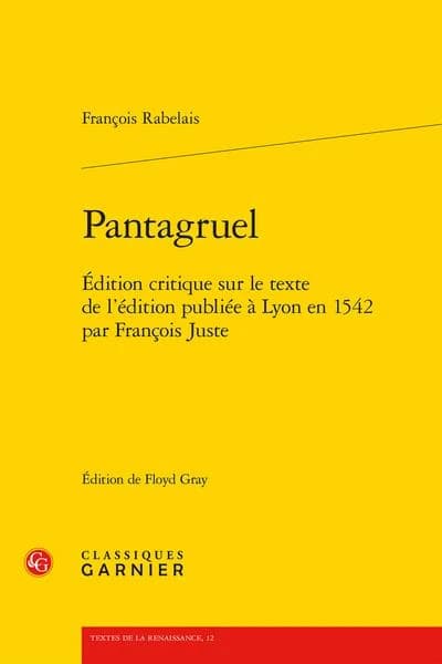 Pantagruel : édition critique sur le texte de l'édition publiée à Lyon en 1542 par François Juste