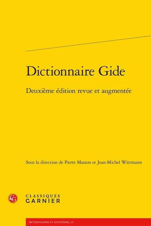 Dictionnaire Gide (2e éd. revue et augmentée) sous la direction de Pierre Masson et Jean-Michel Wittmann