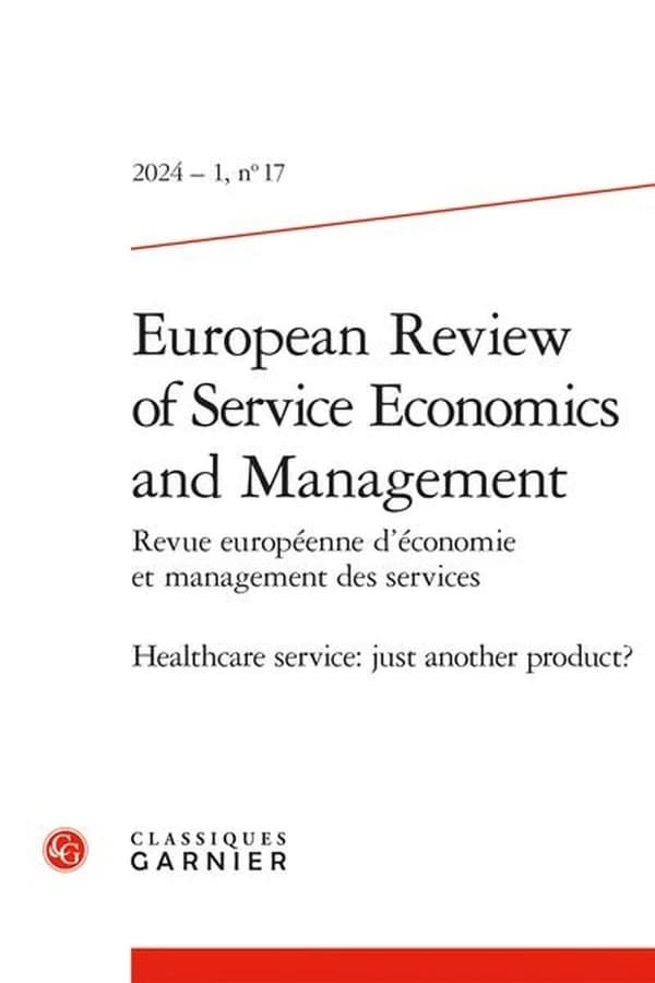 European Review of Service Economics and Management n.17 : Healthcare service: just another product?
