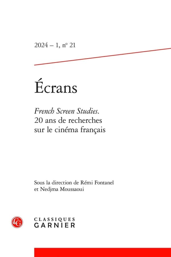 Écrans n.21 : French Screen Studies. 20 ans de recherches sur le cinéma français