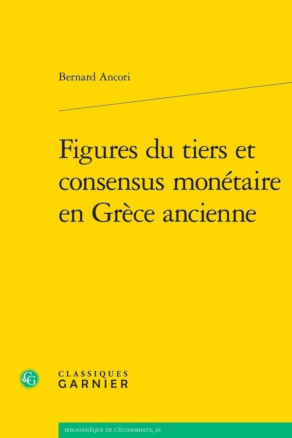 Figures du tiers et consensus monétaire en Grèce ancienne