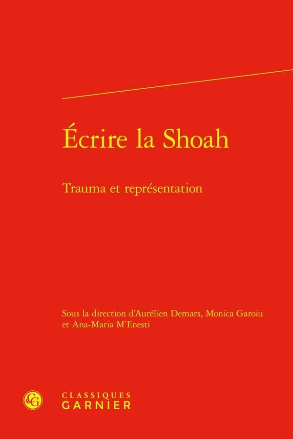 Écrire la Shoah : Trauma et représentation
