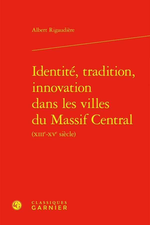 Identité, tradition, innovation dans les villes du Massif Central