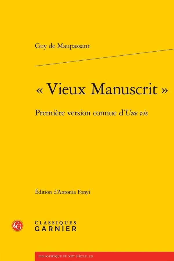 Vieux manuscrit : première version connue d'"Une vie"
