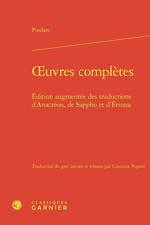 Oeuvres complètes : Édition augmentée des traductions d'Anacréon, de Sappho et d'Érinna