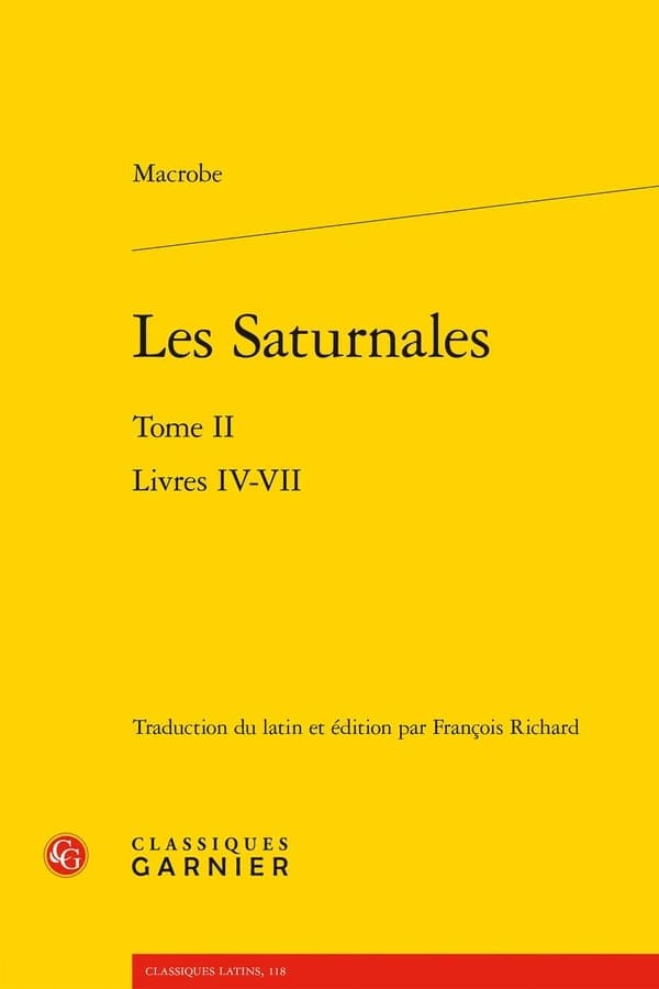 Les Saturnales. Tome II, Livres IV-VII