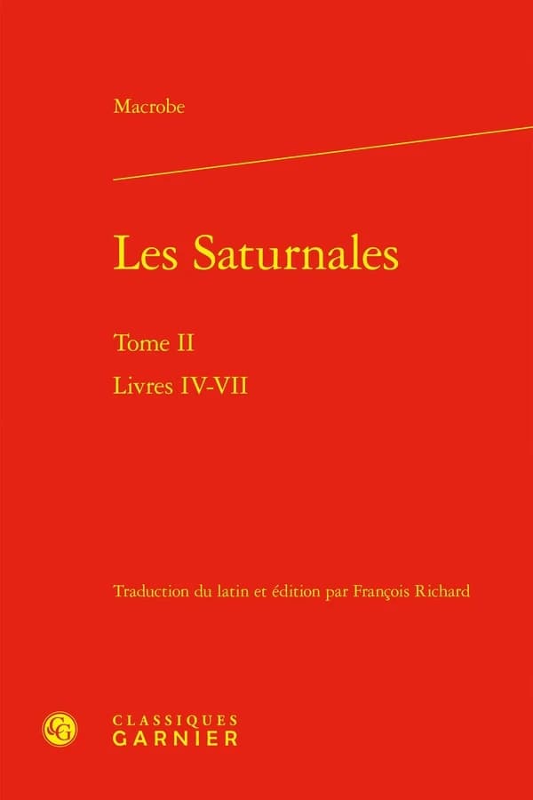 Les Saturnales Tome 2 : Livres IV-VII