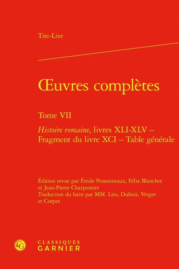 Oeuvres complètes Tome 7 : Histoire romaine, livres XLI-XLV