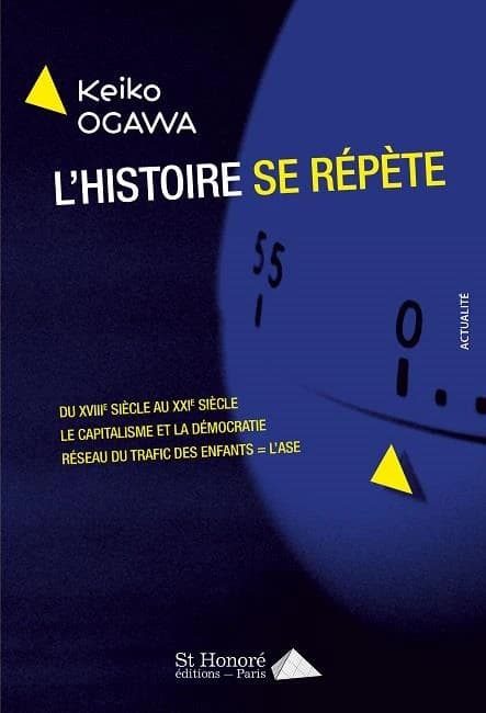 L'histoire se répète : du XVIIe siècle au XXIe siècle, le capitalisme et la démocratie, réseau du trafic des enfants, l'ASE