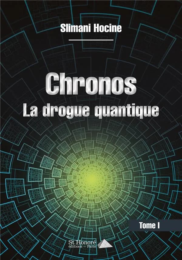Chronos : la drogue quantique