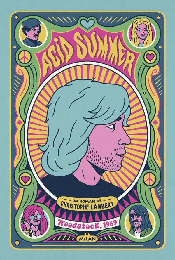 Acid summer : Woodstock, 1969