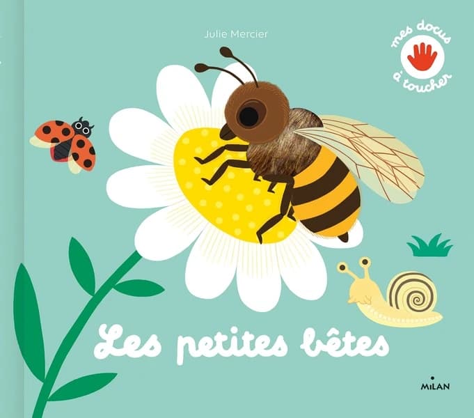 Les petites bêtes (Nouvelle éd.) Julie Mercier