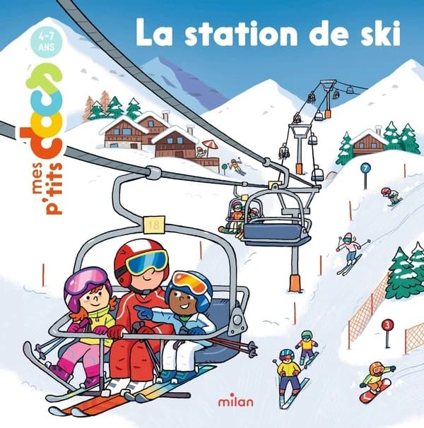 La station de ski ([Nouvelle éd.]) texte de Stéphane Ledu ; illustrations de Didier Balicevic
