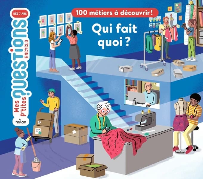 Qui fait quoi ? : [100 métiers à découvrir !]