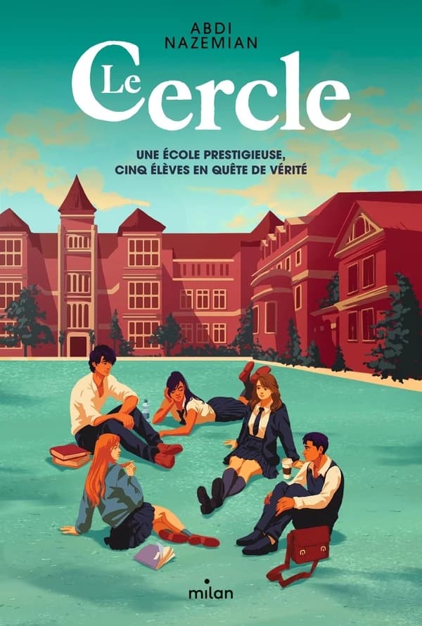 Le cercle : Une école prestigieuse, cinq élèves en quête de vérité