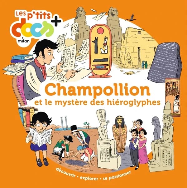 Champollion : et le mystère des hiéroglyphes