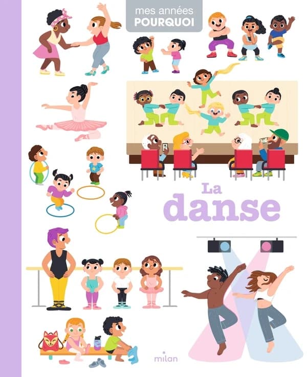 La danse ([Nouvelle éd.]) texte de Pascale Hédelin ; illustrations de Robert Barborini, Benjamin Bécue, Marion Billet... [et al.]
