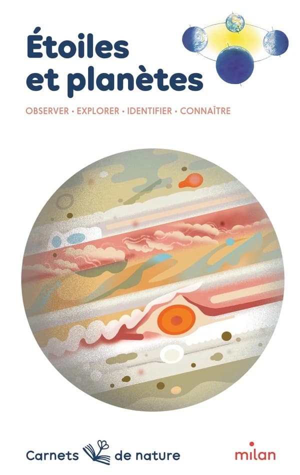 Étoiles et planètes : observer, explorer, identifier, connaître ([Nouvelle éd.]) Claudine et Jean-Michel Masson ; documentation, Antonin Masson ; illustrations de Frédéric Pillot et de Lucie Brunellière...