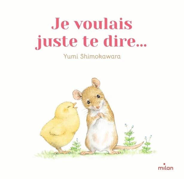 Je voulais juste te dire